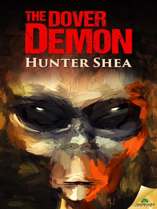 Title details for The Dover Demon by Hunter Shea - Available
